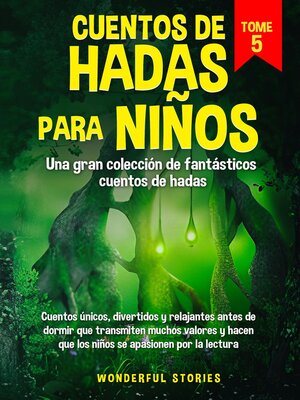cover image of Cuentos de hadas para niños Una gran colección de fantásticos cuentos de hadas. (Volume 5)